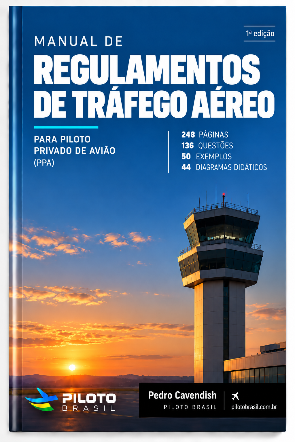 Regulamentos de Tráfego Aéreo — Manual Premium PPA, Piloto Brasil