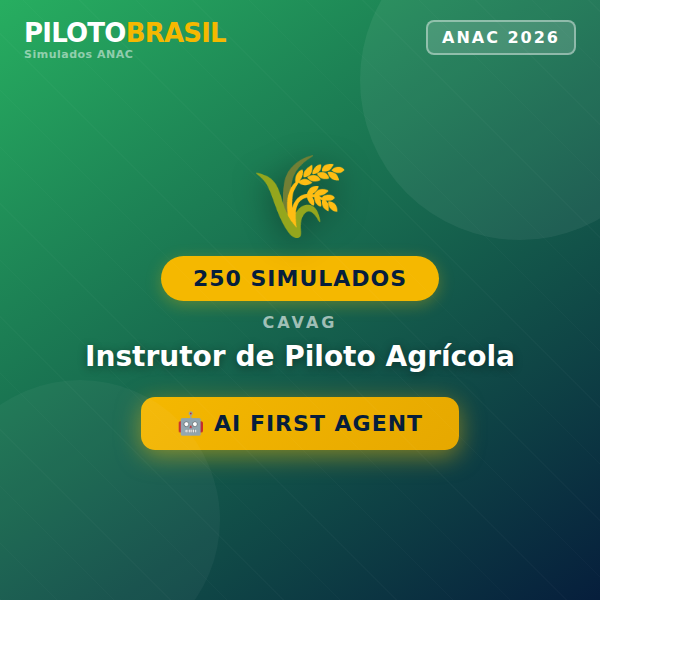 250 Simulados ATUALIZADOS -  Instrutor de Piloto Agrícola (QUESTÕES 2026)
